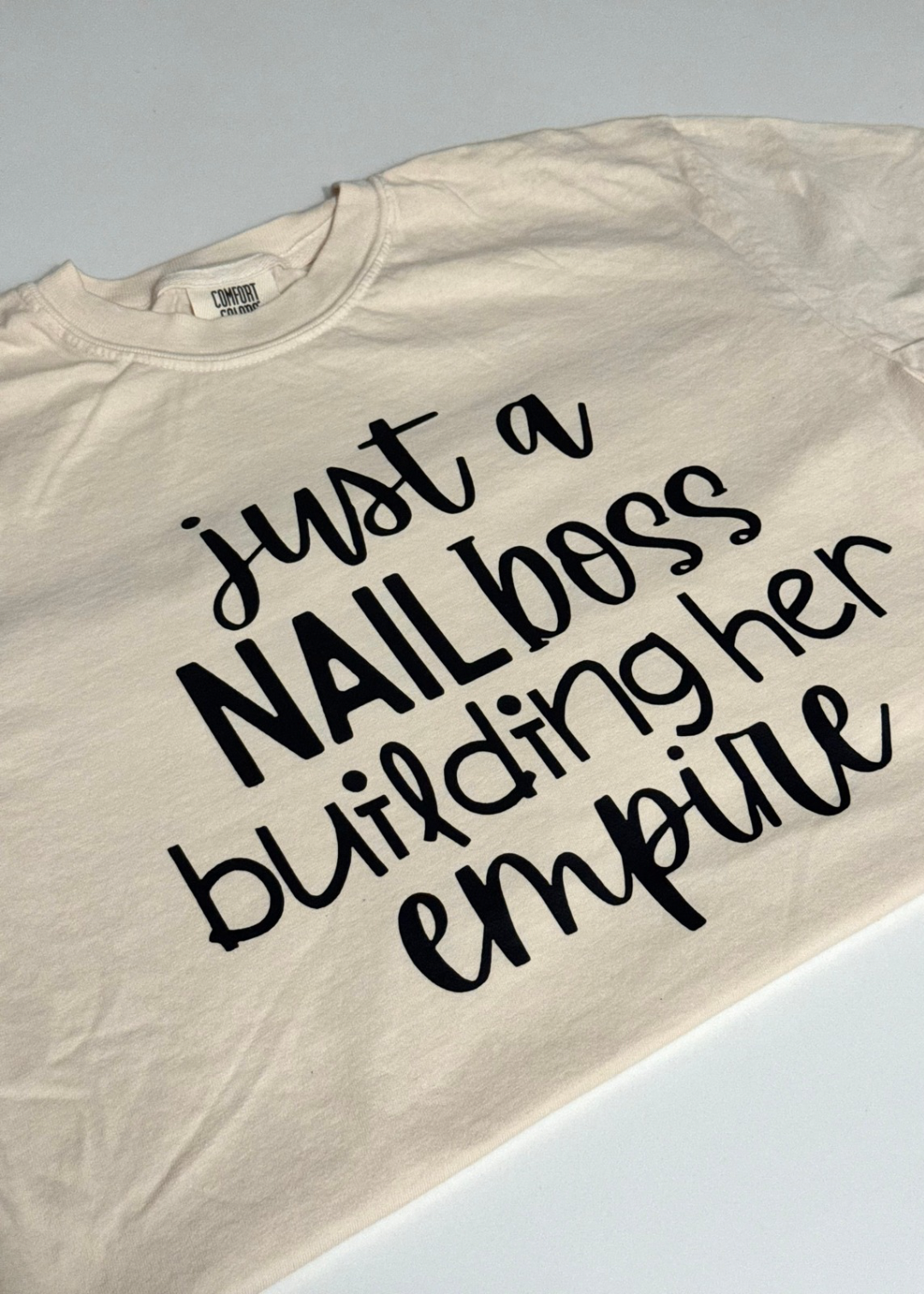 Just a Nail Boss building her empire T-Shirt
